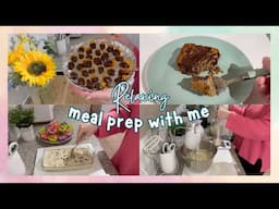 RELAXING MEAL PREP | BAKE WITH ME