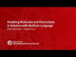 Modeling Molecules and Electrolytes in Solution with Wolfram Language