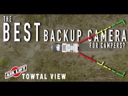 The BEST Backup camera for Campers / RVs | Air Lift Towtal Camera System