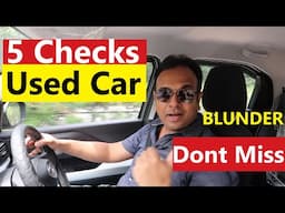 USED CAR BUYING GUIDE IN 2025. DONT MISS THESE 5 CHECKS !!