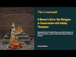 A Women's Sutra: Han Mengyun in Conversation with Ashley Thompson