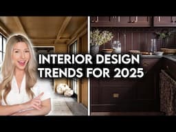 TOP 10 INTERIOR DESIGN + HOME DECOR TRENDS FOR 2025