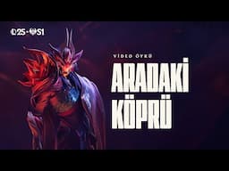 Aradaki Köprü | Ay Festivali 2025 Video Öyküsü - League of Legends