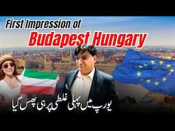 First Impression of Budapest Hungary | Budapest Travel Guide