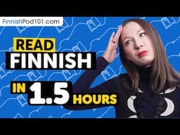 90 Minutes to Improve Your Finnish Reading Skills