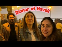 Dinner At Haveli Restaurant || Iman and Moazzam Vlog#384