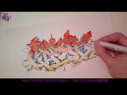 Raw Graffiti Sketch [Day 4 - The Coloring PART2]