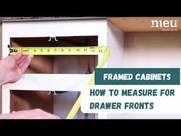 How to Measure for Increased Overlay Framed Drawer Fronts