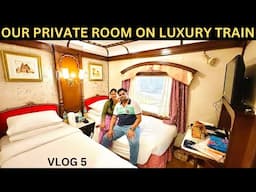 Our Private Room in LUXURIOUS GOLDEN CHARIOT TRAIN for 5 Days | India's Most Expensive Train Tour