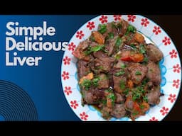 How To Cook Liver | Beef Liver | Pan Fried Easy Liver Fry