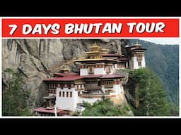 7 Days Bhutan Tour Plan | Bhutan Tour Guide | Bhutan Tour with Budget