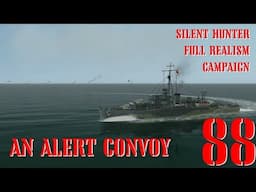 AN ALERT CONVOY - U-80 GOES TO WAR - Episode 88 - Full Realism SILENT HUNTER 3 GWX OneAlex Edition