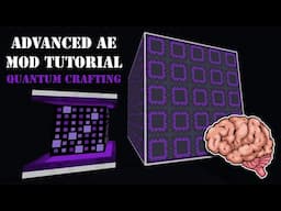 Advanced AE Mod Tutorial - Extended Pattern Providers & Quantum Crafting for Applied Energistics 2