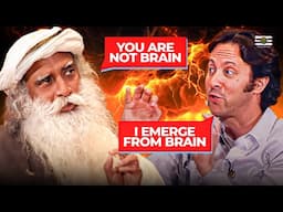 Big Debate on "I am", Consciousness | Mystic Vs Brain Scientist | Sadhguru & David Eagleman