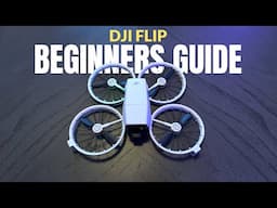 DJI Flip Beginners Guide - Getting Ready For Your First Flight