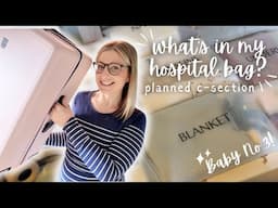 WHAT'S IN MY HOSPITAL BAG?! 👶🏼✨ 3rd baby planned c-section!