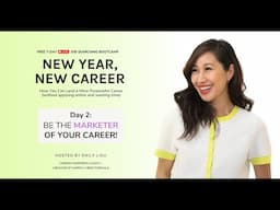 DAY 2 - BE THE MARKETER OF YOUR CAREER!