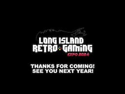 Long Island Retro Gaming Expo LIVE - DAY 3