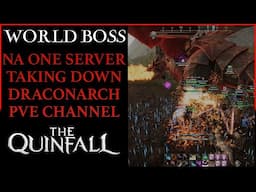 The Quinfall MMO Dragon World Boss | This Boss Is Crazy | North America 1 | Draconarch