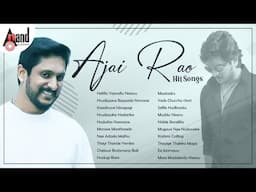 Ajai Rao Hit Songs || Kannada Movies Selected Songs || #anandaudiokannada