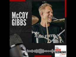 "Drumming to New Heights with Lauren Alaina": McCoy Gibbs: Ep. 189: The Rich Redmond Show