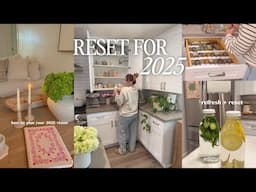 RESET FOR 2025 💫 how to plan your vision, reset + refresh, clean & organize for the new year!