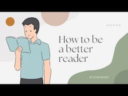 How to Read Better: A 15-Minute Guide to Boost Your Reading Skills