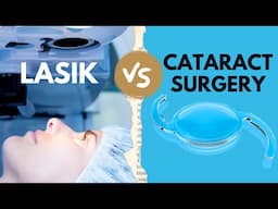 LASIK or Cataract Surgery For Vision Correction… Which One Is Right For Me?