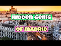 What are the Best SECRET PLACES in Madrid? | Hidden Gems 2023