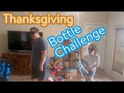 Just Thanksgiving Bottle Challenge | JustBillyLeBlanc