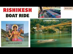 Rishikesh | Ganga Maa | Haridwar | Boat Ride | Laxman Jhula | Vlog | Sanatan Dharma | Hindu