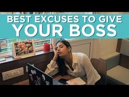 Best Excuses To Give Your Boss | Gaelyn Mendonca