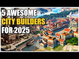 Top 5 City Building Games To Look Forward To In 2025!