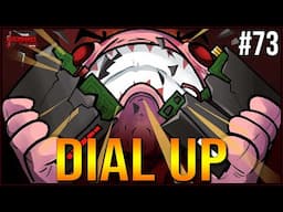 DIAL UP - Episode 73 - The Binding Of Isaac Repentance+