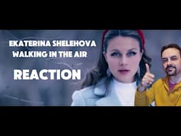 Ekaterina Shelehova - Walking in the Air REACTION