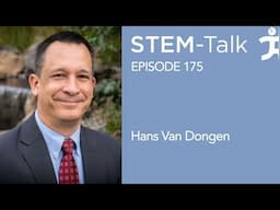 Episode 175: Hans Van Dongen on how fatigue and sleep loss lead to cognitive deficits