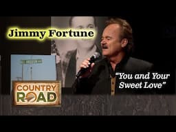 Jimmy Fortune "You And Your Sweet Love"