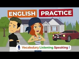 English Listening Practice Daily Conversation to Improve Speaking Skills