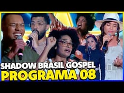 PROGRAMA 08 SHADOW BRASIL GOSPEL 2024 DO RAUL GIL