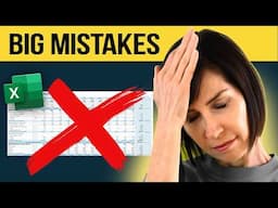 7 Common Excel Mistakes You HAVE to Fix Today!