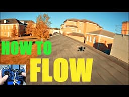 How to FPV - FLOW EDITION