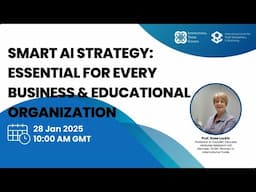 WEBINAR: Smart AI Strategy  Essential for Every Business & Educational Organization