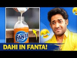 DAHI IN FANTA! 🤮(WORST STREET FOODS) #33