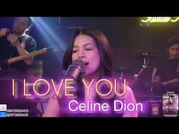 I LOVE YOU-CELINE DION-2024 COVER AILA SANTOS & R2K BAND