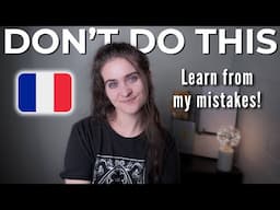 Mistakes French Learners Must Stop Making In 2025