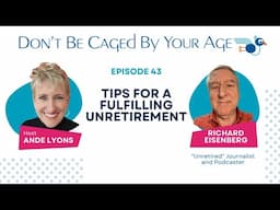 Tips for a Fulfilling UnRetirement