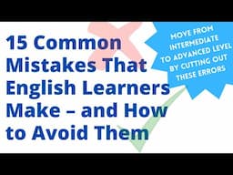 15 Common Mistakes in English - And How to Avoid Them