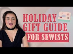 10 Gifts Every Sewist Will Obsess Over!