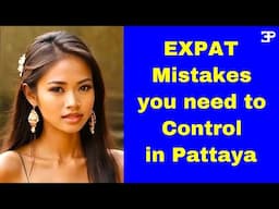 Expat mistakes you need to control in Pattaya 2