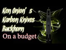 The BUDGET Buckhorn from Karbon Knives - Now in aluminum